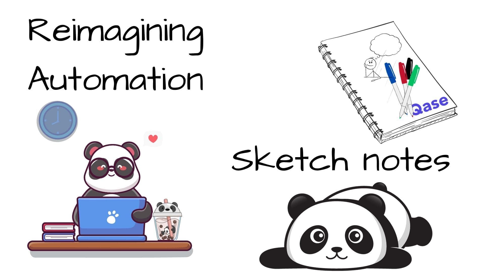 Text "Reimagining Automation: Sketch notes" with illustrated of notebook with Qase logo, panda with laptop, and panda laying