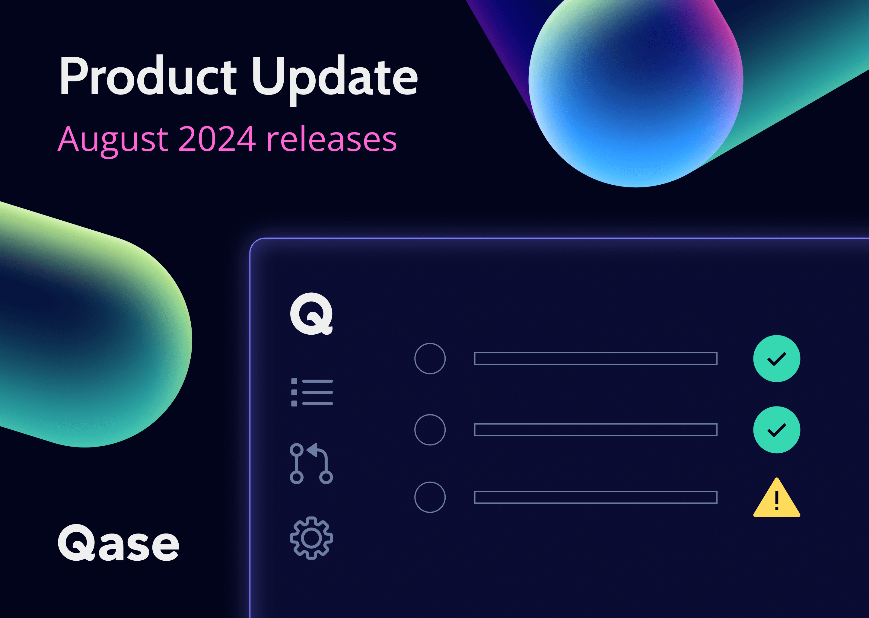 Qase product update: August 2024 releases