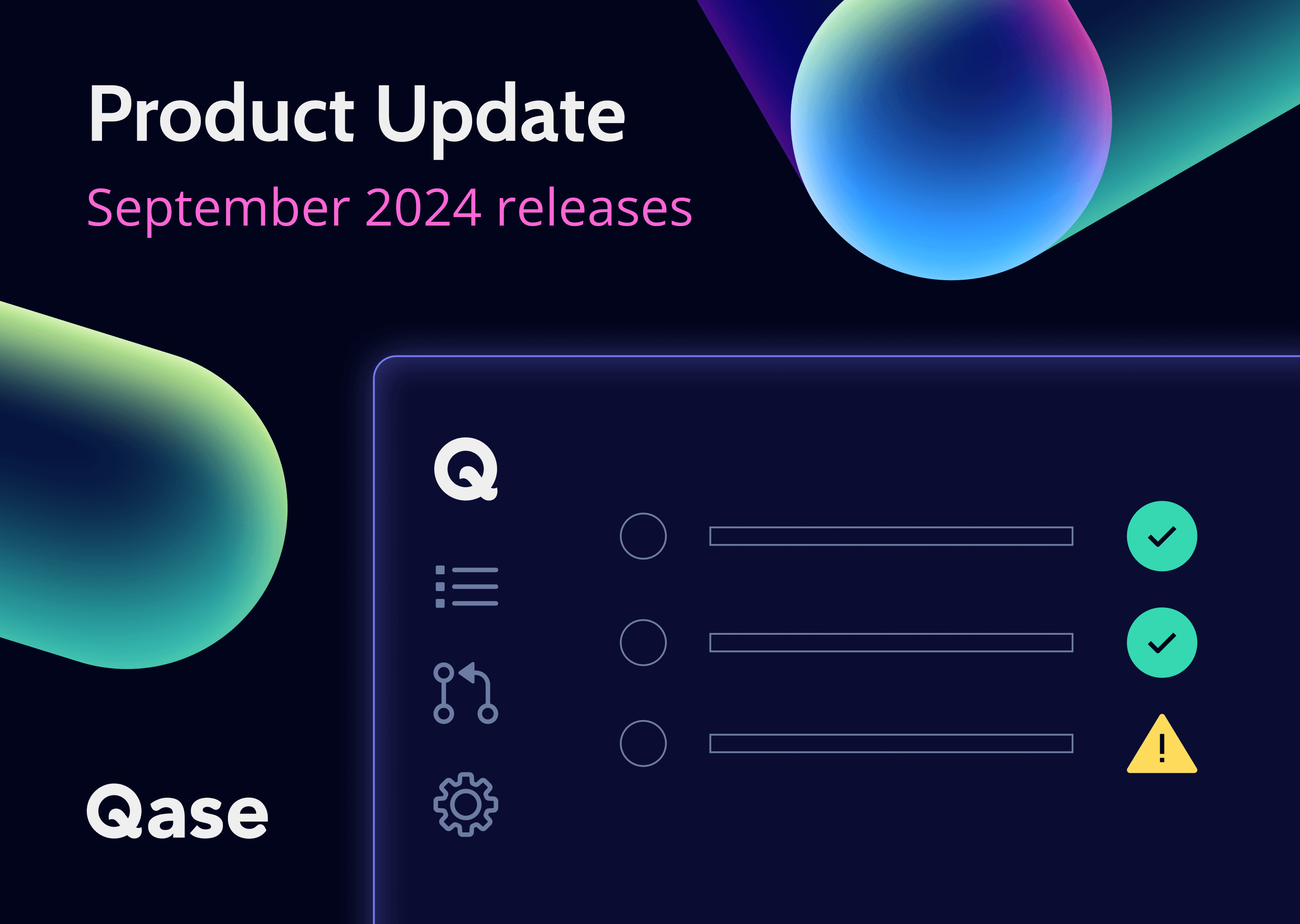 Qase product update: September 2024 releases